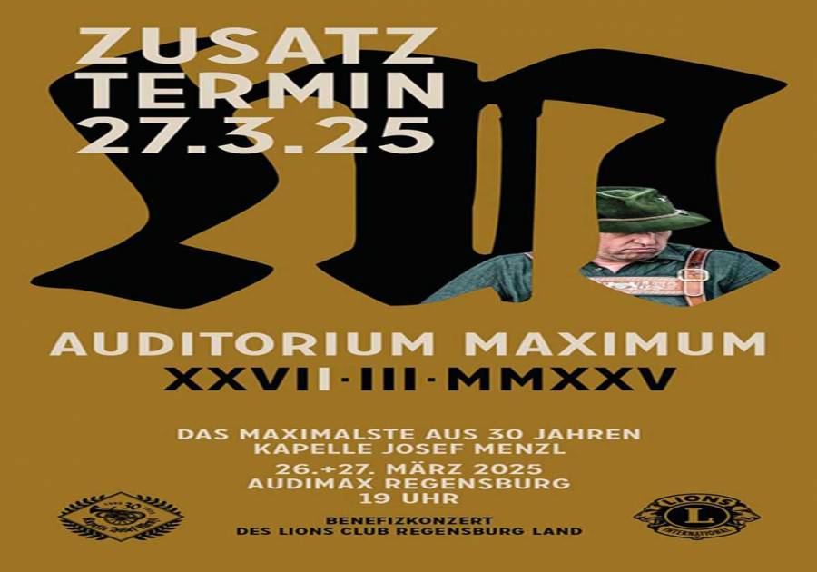 Tickets :: 30 Jahre Kapelle Josef Menzl - Benefizgala :: Regensburg, Audimax :: 27.03.2025 (um 19:30 Uhr) Lions Club Regensburg-Land
