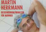 Martin Herrmann: Beckenbodengymnastik für Männer!