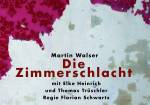 Martin Walser: Die Zimmerschlacht