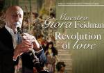 Giora Feidman Duo: Revolution of Love