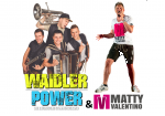 Matty Valentino & Waidler Power