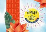 Sommer in der Stadt Festival - Tagesticket FREITAG