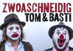 Tom & Basti: Zwoaschneidig