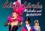 Lina Lärche: Melodie und Wahnsinn