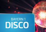 BAYERN 1 Disco 