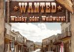 Kriminalkomödie: WANTED Whisky oder Weißwurst