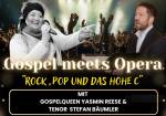 Gospel meets Opera - Rock, Pop und das Hohe C 