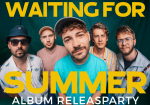 Waiting For Summer - Releasparty - Regensburg