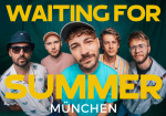 Waiting For Summer - München