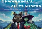 Es war ein einmal ... alles anders