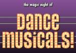 THE MAGIC NIGHT OF  DANCE MUSICALS