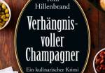 Tom Hillenbrand "Verhängnisvoller Champagner" 