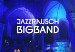 Jazzrausch Bigband: For Heaven's Sake