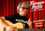 Franggn-Harry: Schlimmer gehdd immer