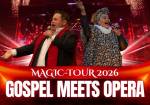 Gospel meets Opera - Magic Tour 2026