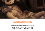 Passionskonzert: Stabat Mater