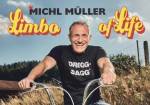 Michl Müller: Limbo of Life