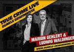 True Crime LIVE - Dunkle Geheimnisse