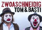 Tom & Basti: zwoaschneidig