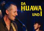 Da Huawa und I: Schokoladenseit'n