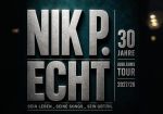 Nik P. – ECHT. 30 Jahre Jubiläumstour 2027/28