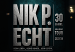 Nik P. – ECHT. 30 Jahre Jubiläumstour 2027/28