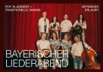 Bayerischer Liederabend (Nachholtermin)