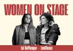Women On Stage mit Lui DePlanque & Leniliciouz