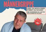 Männergrippe - lebst du noch oder stirbst du schon