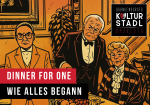 Dinner for one - Wie alles begann