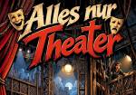 Cell-Theater: Alles nur Theater