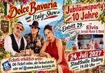 Dolce Bavaria - 10 Jahre Jubiläumsfeier - Roding