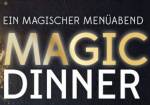Magic Dinner - Ein magischer Menüabend (Ort verlegt)