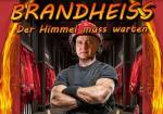 Kriminalkomödie: BRANDHEISS-Der Himmel muss warten