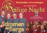 Stimmen der Berge & Domspatzen: Heilige Nacht