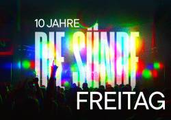 10 Jahre Sünde × Ein Club-Festival × FREITAG