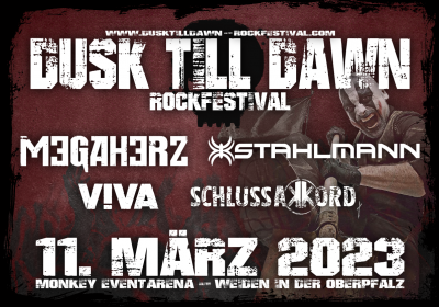 DUSK TILL DAWN Rockfestival 2023 (ABGESAGT)
