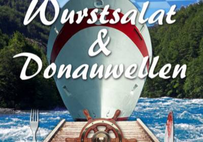 Kriminalkomödie: Wurstsalat & Donauwellen
