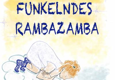 Funkelndes Rambazamba - für Kinder ab 5 Jahren