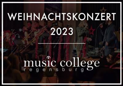 Music College Regensburg Weihnachtskonzert 2023