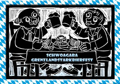 Schwoagara Grenzlandstarkbierfest 2024
