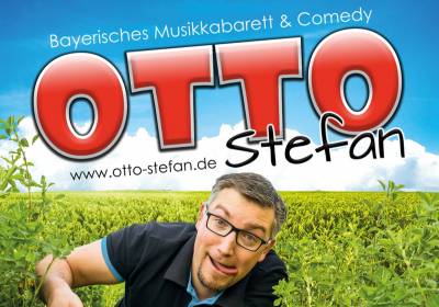 16. Stadlfest - OTTO Stefan - Musikkabarett & Comedy
