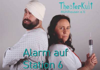 TheaterKult Mühlhausen e.V.: Alarm auf Station 6