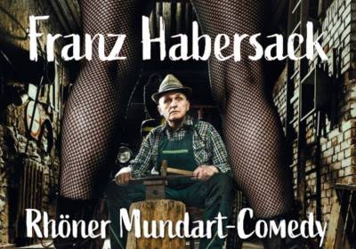 Franz Habersack …un jetz kömmst Du!