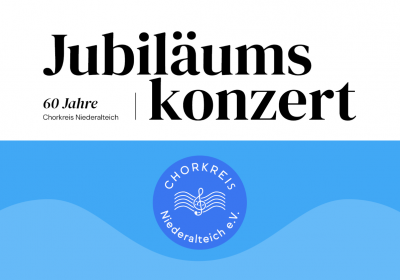 Jubiläumskonzert 60 Jahre Chorkreis Niederalteich 