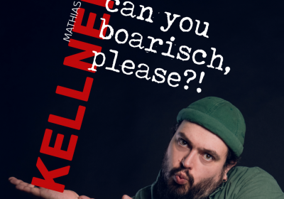 Mathias Kellner: Can you BOARISCH, please?!