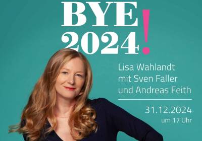 Silvesterkonzert BYE BYE 2024!