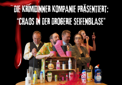 Krimidinner Chaos in der Drogerie Seifenblase