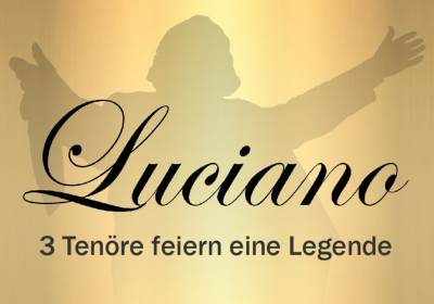 Luciano: 3 Tenöre feiern eine Legende - ZUGABE