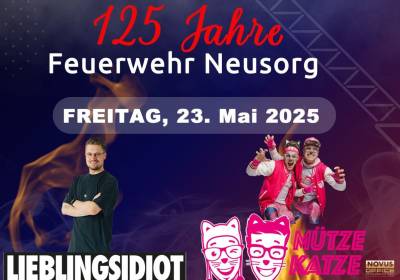 125 Jahre FF Neusorg - Freitag 23.05.2025